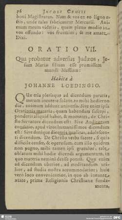 Oratio VII. Qua probatur adversus Judaeos, Jesum Mariae filium esse promissum mundi Messiam: Habita à Johanne Leodingio