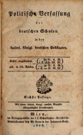 Politische Verfassung der deutschen Schulen in den kaiserl. königl. deutschen Erbstaaten