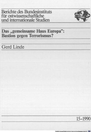 Das "gemeinsame Haus Europa" : Bastion gegen Terrorismus?