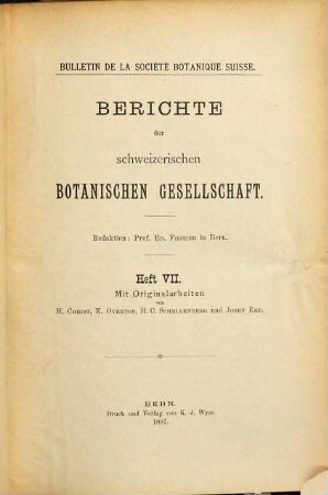 Berichte der Schweizerischen Botanischen Gesellschaft : = Bulletin de la Société Botanique Suisse. 7. 1897
