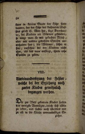 VIII. Auseinandersetzung der Fehler, welche bei der Erziehung noch zarter Kinder gewöhnlich begangen werden
