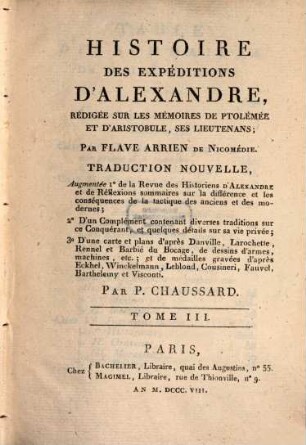 Histoire des expéditions d'Alexandre : rédigée sur les mémoires de Ptolémée et d'Aristobule, ses Lieutenans, 3