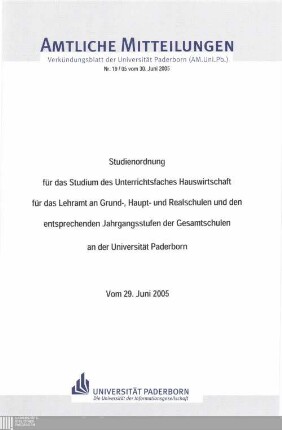 Studienordnung für das Studium des Unterrichtsfaches Hauswirtschaft für das Lehramt an Grund-, Haupt- und Realschulen und den entsprechenden Jahrgangsstufen der Gesamtschulen an der Universität Paderborn : vom 29. Juni 2005