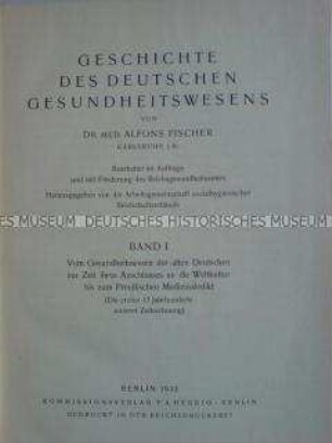 Geschichte des deutschen Gesundheitswesens, Bd. 1