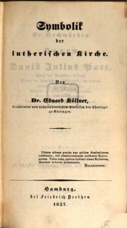 Symbolik aller christlichen Confessionen, 1. Symbolik der lutherischen Kirche