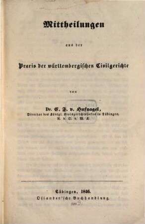 Mittheilungen aus der Praxis der württembergischen Civilgerichte. [1.] 1846