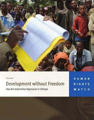Development without freedom : how aid underwrites repression in Ethiopia