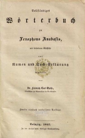Vollständiges Wörterbuch zu Xenophons Anabasis : Mit bes. Rücksicht auf Namen- u. Sacherklärung