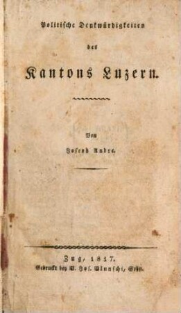 Politische Denkwürdigkeiten des Kantons Luzern