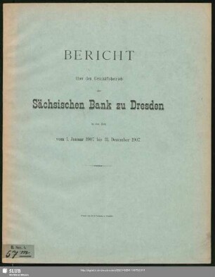 1907: Bericht : über das ... Geschäftsjahr ...