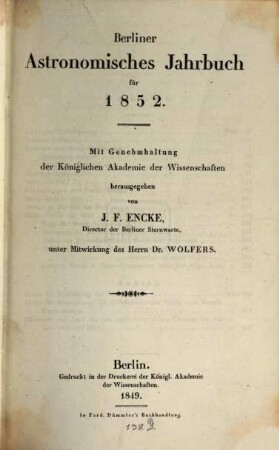 Berliner astronomisches Jahrbuch. 1852, 1852 = Bd. 77 (1849)