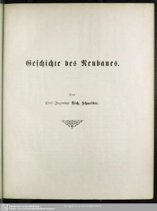 Geschichte des Neubaues