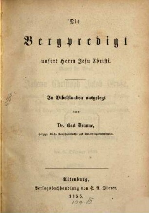 Die Bergpredigt unseres Herrn Jesu Christi : in Bibelstunden ausgelegt
