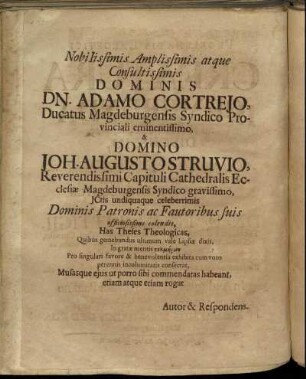 Nobilissimis Amplissimis atque Consultissimis Dominis Dn. Adamo Cortrejo, [...] Domino Joh. Augusto Struvio,[...]