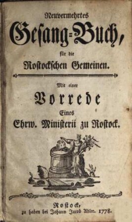 Neuvermehrtes Gesangbuch für die Rostockschen Gemeinden