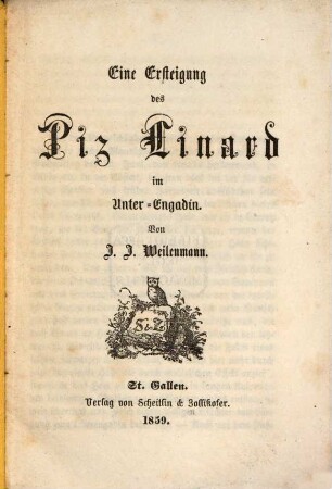 Eine Ersteigung des Piz Linard im Unter-Engadin : von J. J. Weilenmann