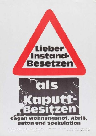 Plakat: "Lieber Instand-Besetzen als Kaputt-Besitzen"