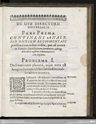 PROBLEMA I. Declinationem planetae, cujus nota est longitudo cum vel fine latitudine, nullo lanore invenire.
