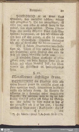 §. 20. Metallernes åtskilliga lynne