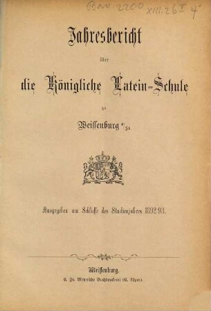 Jahresbericht über die Königliche Latein-Schule zu Weissenburg a. Sd.. 1892/93