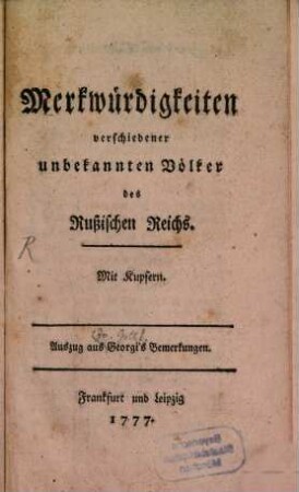 Merkwürdigkeiten verschiedener unbekannten Völker des Rußischen Reichs : Mit Kupfern
