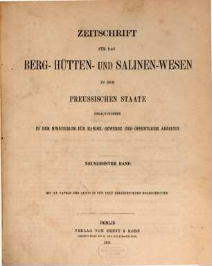 Zeitschrift für das Berg-, Hütten- und Salinenwesen im Deutschen Reich, 19,1. 1871