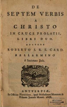 De Septem Verbis A Christo In Cruce Prolatis : Libri Duo