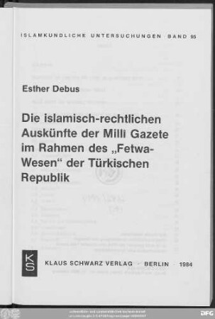 Die islamisch-rechtlichen Auskünfte der Millî Gazete im Rahmen des "Fetwa-Wesen" der Türkischen Republik