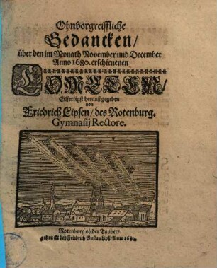 Ohnvorgreiffliche Gedancken, über den im Monath November und December anno 1680 erschienenen Cometen