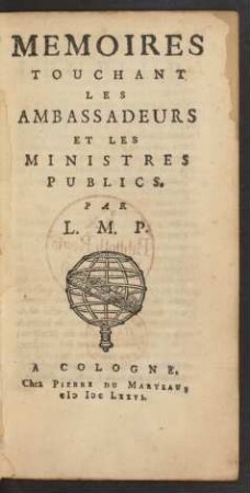 Memoires Touchant Les Ambassadeurs Et Les Ministres Publics