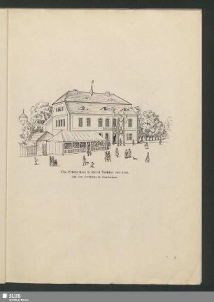 Das Schützenhaus in seinem Aussehen von 1767