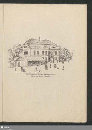 Das Schützenhaus in seinem Aussehen von 1767