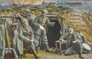 Aus dem Schützengraben. So leben wir, [...]