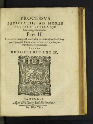 2: Continens exempla Cameralia ex manuscriptis desumpta, & praeceptis Ferrarii Montani prima parte propositis, accommodata