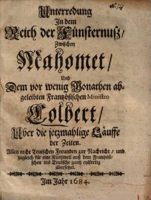 Unterredung In dem Reich der Feinsternuß, zwischen Mahomet, Und ... Colbert ...
