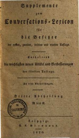Supplemente zum Conversations-Lexicon : für die Besitzer der ersten, zweiten, dritten und vierten Auflage ; Enthaltend die wichtigsten neuen Artikel und Verbesserungen der fünften Auflage ; in 4 Abtheilungen, 3. M - R