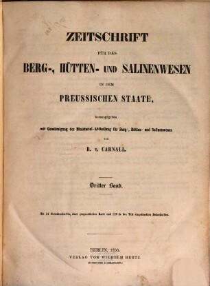Zeitschrift für das Berg-, Hütten- und Salinenwesen im Deutschen Reich. 3. 1856