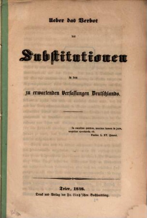 Ueber das Verbot der Substitutionen in den zu erwartenden Verfassungen Deutschlands