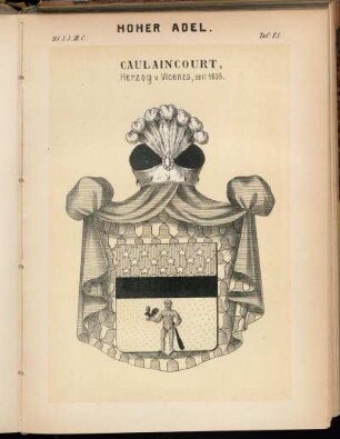 Taf. 85. Caulaincourt, Herzog v. Vicenza, seit 1806.