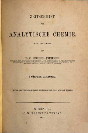 Zeitschrift für analytische Chemie. 12, 12. 1873