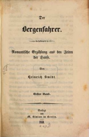 Der Bergenfahrer : Romantische Erzählung aus den Zeiten der Hanse. Von Heinrich Smidt, 1