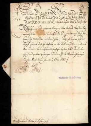 Schreiben des Mainzer Kurfürsten Anselm Franz an den Vizedom und Kellerer zu Aschaffenburg, Melchior Friedrich von Schönborn, sowie Johann Bartholomäus Hepp vom 28. Oktober 1688 wegen der Einquartierung einer nach Aschaffenburg marschierenden Kompanie.