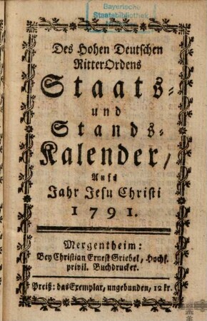 Des Hohen Deutschen Ritterordens Staatskalender : für d. Jahr ... 1791