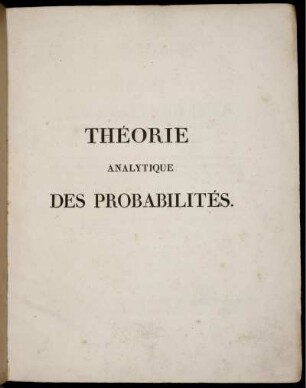 Théorie analytique des probabilités : Avec Quatre suppléments