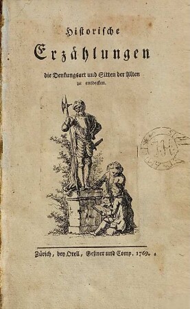 Historische Erzählungen die Denkungsart und Sitten der Alten zu entdecken