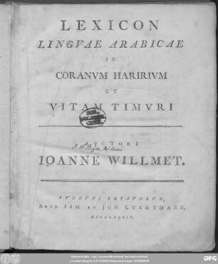 Lexicon linguae Arabicae in Coranum Haririrum et vitam Timuri