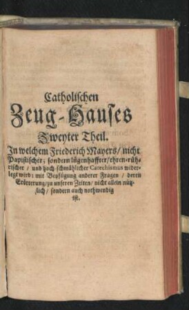 Catholischen Zeug-Hauses Zweyter Theil