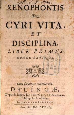 Xenophontis De Cyri Vita, Et Disciplina : Liber Primus Graeco-Latinus