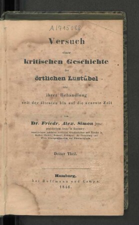 Th. 3: Versuch einer kritischen Geschichte der örtlichen Lustübel und ihrer Behandlung seit der ältesten bis auf die neueste Zeit