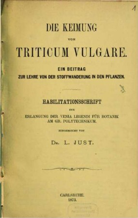 Die Keimung von Triticum vulgare : ein Beitrag zur Lehre von der Stoffwanderung in den Pflanzen ; Habilitationsschrift